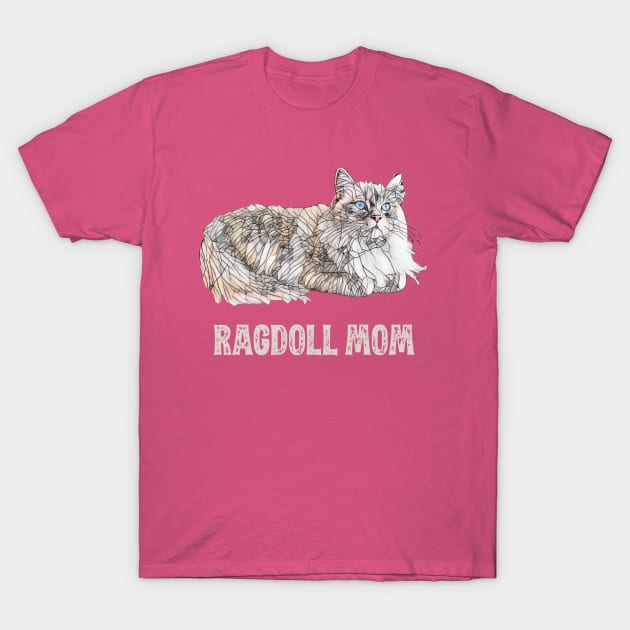 Ragdoll Mom - Ragdoll Cat Mom Design T-Shirt by DoggyStyles